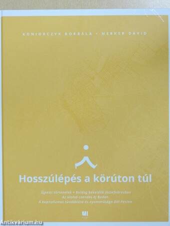 Hosszúlépés a körúton túl