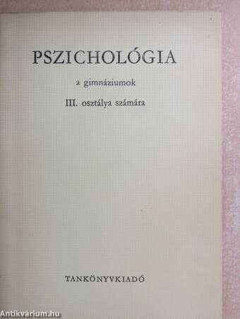 Pszichológia a gimnáziumok III. osztálya számára