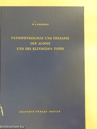 Pathophysiologie und Therapie der Agonie und des Klinischen Todes