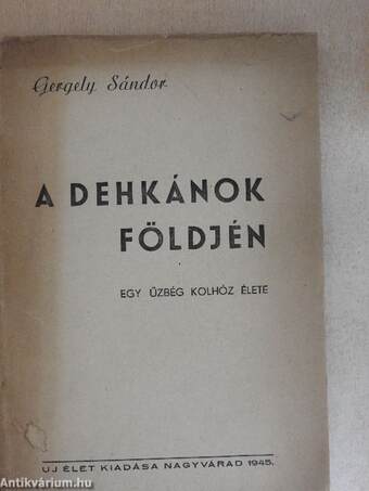 A dehkánok földjén