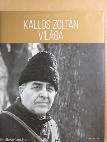 Kallós Zoltán világa