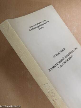 Élelmiszertermelés és mezőgazdaság a piacgazdaságban