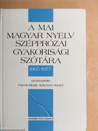 A mai magyar nyelv szépprózai gyakorisági szótára
