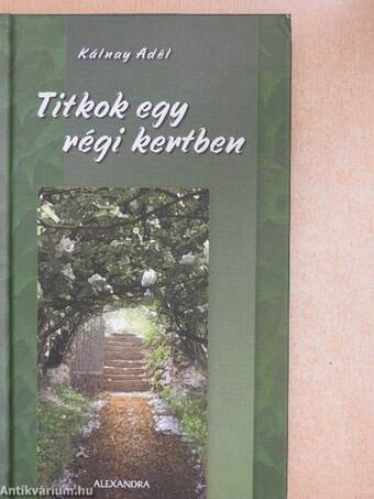 Titkok egy régi kertben