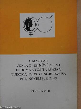 A Magyar Család- és Nővédelmi Tudományos Társaság tudományos kongresszusa 1977. november 28-29.
