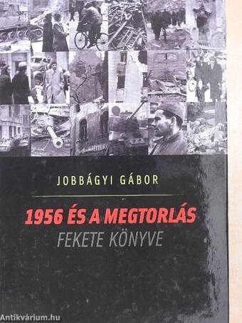 1956 és a megtorlás fekete könyve