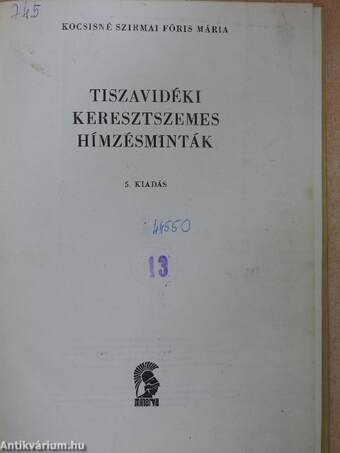 Tiszavidéki keresztszemes hímzésminták