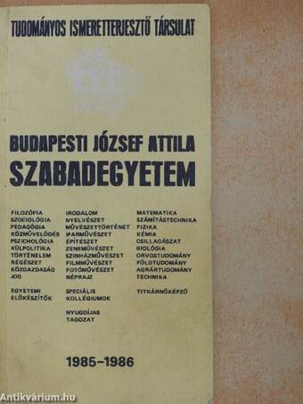 A Tudományos Ismeretterjesztő Társulat Budapesti József Attila Szabadegyeteme 1985-1986