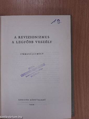 A revizionizmus a legfőbb veszély