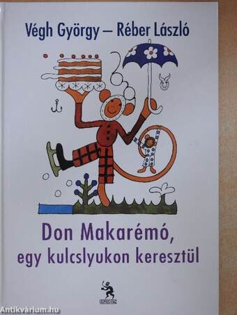 Don Makarémó, egy kulcslyukon keresztül