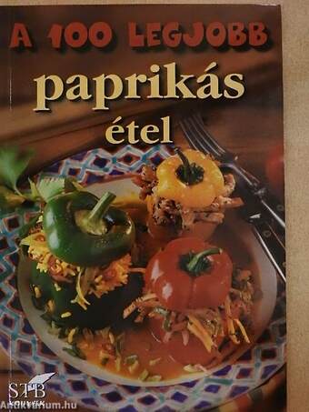 A 100 legjobb paprikás étel