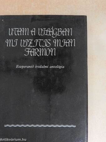 Utam a világban/Mi vizitis mian farmon