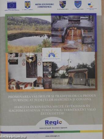 Hargita és Kovászna megye értékeinek és hagyományainak turisztikai termékként való értékesítése