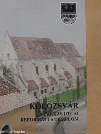 Kolozsvár - A Farkas utcai református templom
