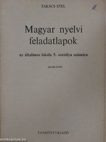Magyar nyelvi feladatlapok az általános iskola 5. osztálya számára