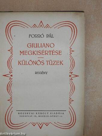 Giuliano megkisértése/Különös tüzek