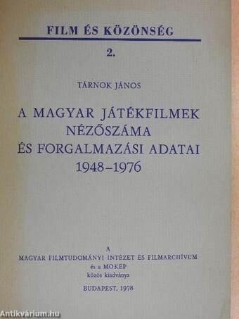 A magyar játékfilmek nézőszáma és forgalmazási adatai 1948-1976