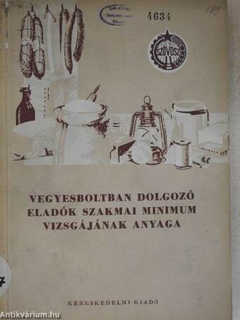 Vegyesboltban dolgozó eladók szakmai minimum vizsgájának anyaga