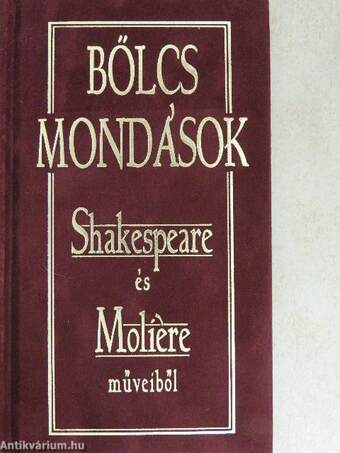Bölcs mondások Shakespeare és Moliére műveiből