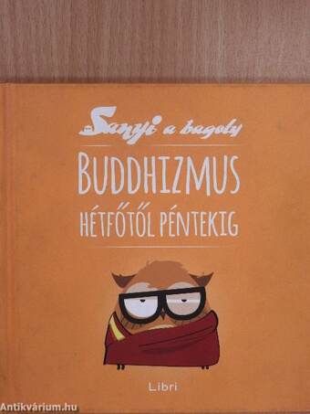 Buddhizmus hétfőtől péntekig