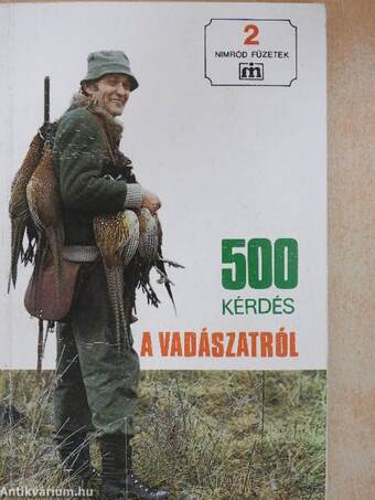 500 kérdés a vadászatról