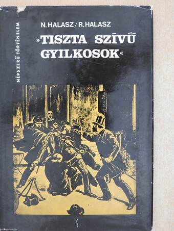 »Tiszta szívű gyilkosok« (dedikált példány)