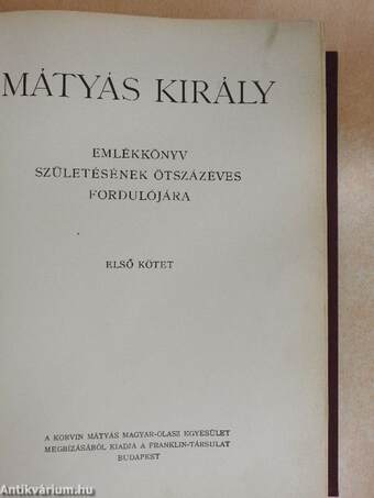 Mátyás király emlékkönyv I-II.