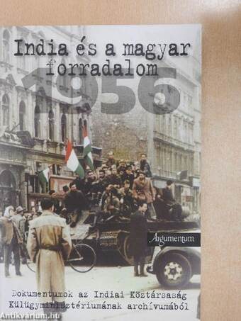 India és a magyar forradalom 1956