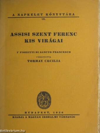 Assisi Szent Ferenc kis virágai