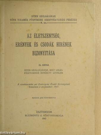 Az életszentség, erények és csodák hirének bizonyitása II.