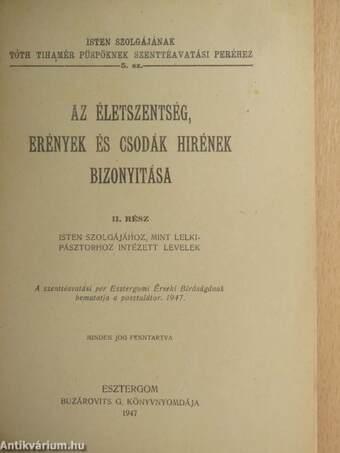 Az életszentség, erények és csodák hirének bizonyitása II.