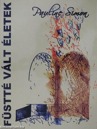 Füstté vált életek