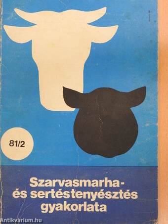 Szarvasmarha- és sertéstenyésztés gyakorlata 1981. június