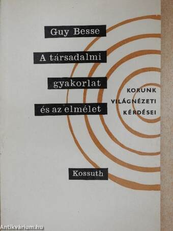 A társadalmi gyakorlat és az elmélet