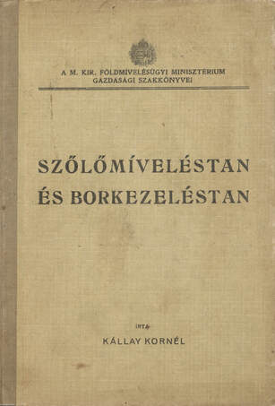 Szőlőmíveléstan és borkezeléstan