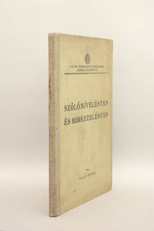 Szőlőmíveléstan és borkezeléstan