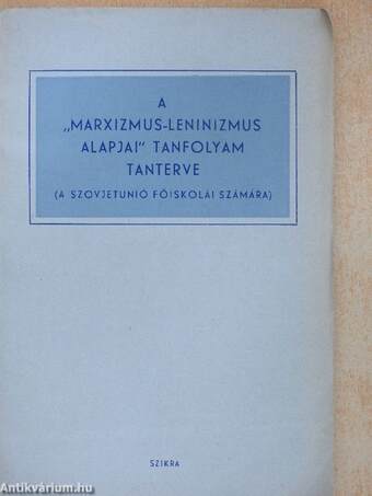 A „Marxizmus-leninizmus alapjai” tanfolyam tanterve