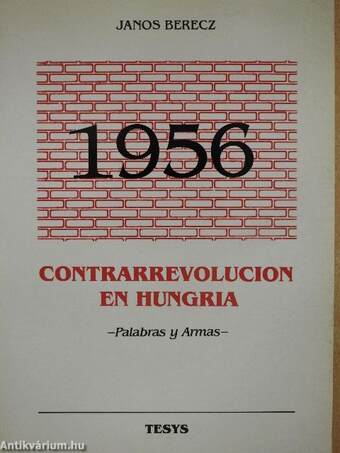1956 Contrarrevolución en Hungaría