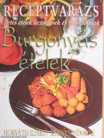 Burgonyás ételek