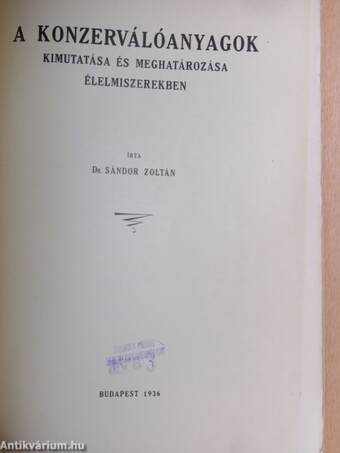 A konzerválóanyagok kimutatása és meghatározása élelmiszerekben