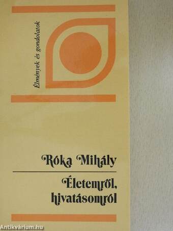 Életemről, hivatásomról