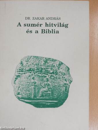 A Sumér Hitvilág és a Biblia