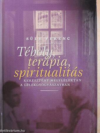 Téboly, terápia, spiritualitás