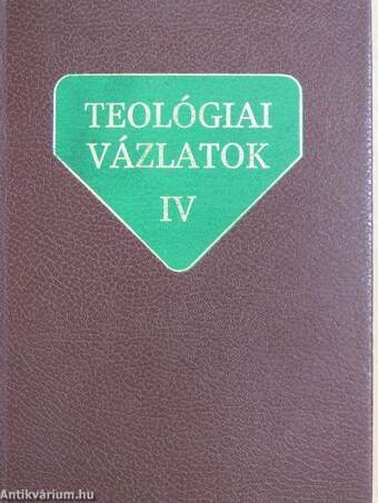 Teológiai vázlatok IV.