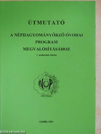 Útmutató a néphagyományőrző óvodai program megvalósításához