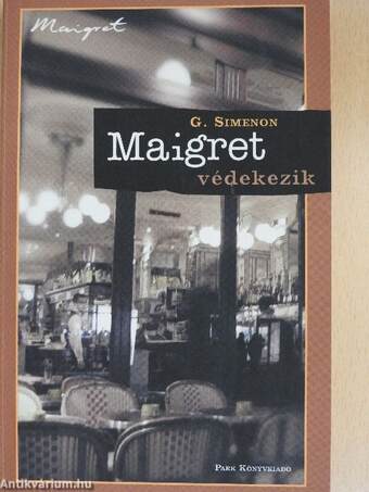 Maigret védekezik