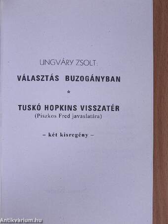 Választás Buzogányban/Tuskó Hopkins visszatér