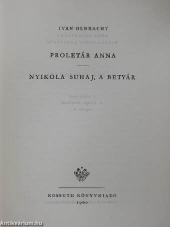 Proletár Anna/Nyikola Suhaj, a betyár