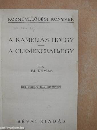 A kaméliás hölgy/A Clemenceau-ügy