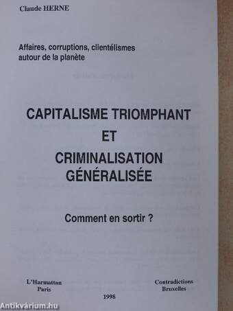 Capitalisme triomphant et Criminalisation généralisée